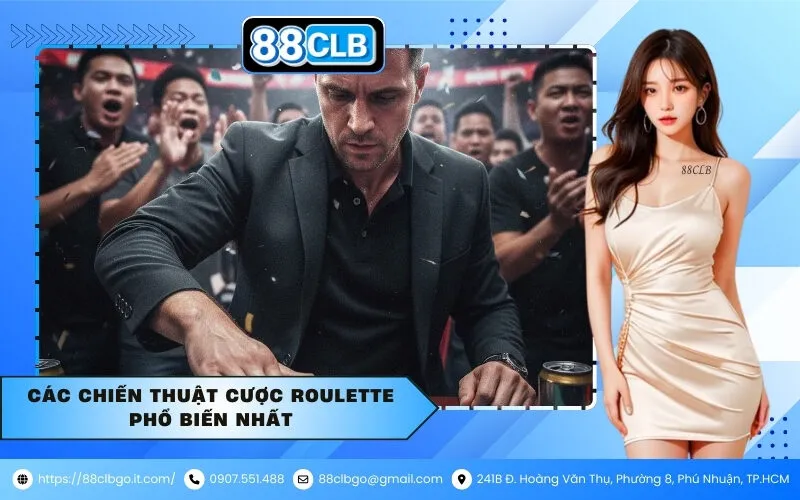 Các chiến thuật cược Roulette phổ biến nhất