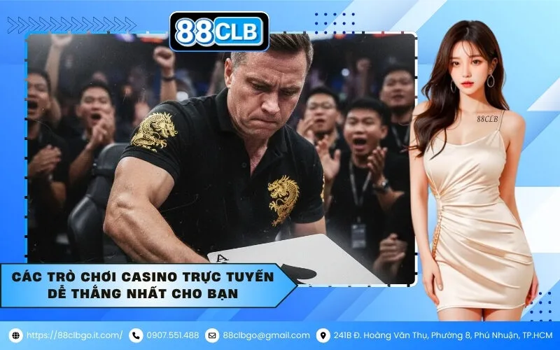 Các Trò Chơi Casino Trực Tuyến Dễ Thắng Nhất Cho Bạn