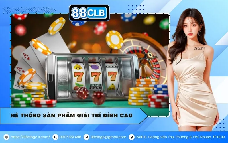 Hệ Thống Sản Phẩm Giải Trí Đỉnh Cao