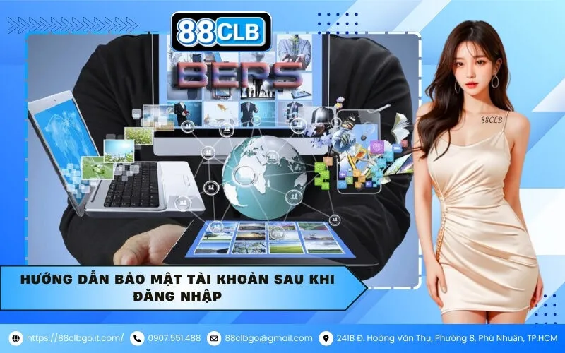 Hướng dẫn bảo mật tài khoản sau khi đăng nhập