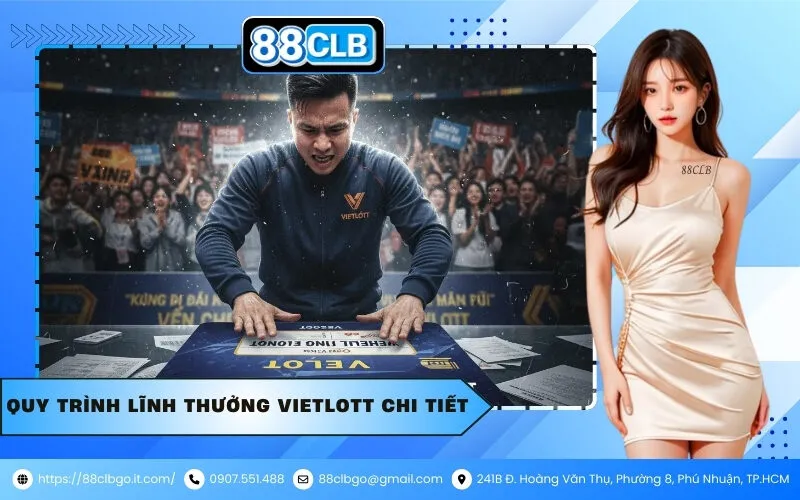 Quy trình lĩnh thưởng Vietlott chi tiết