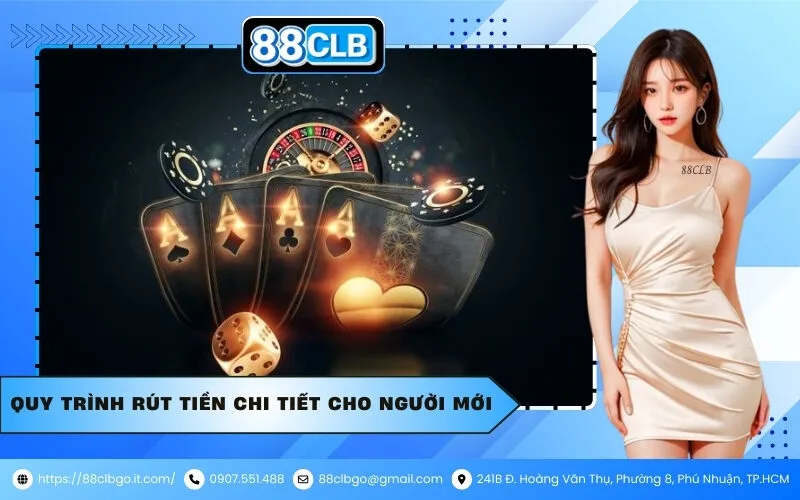 Quy trình rút tiền chi tiết cho người mới