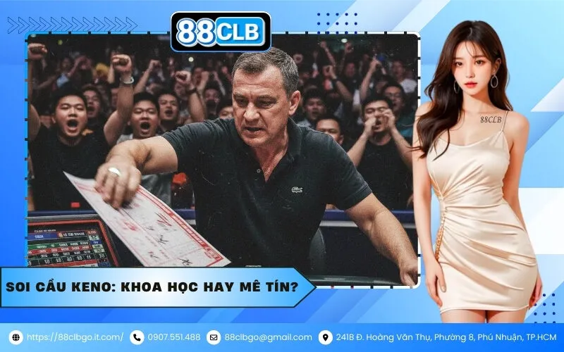 Soi Cầu Keno: Khoa Học Hay Mê Tín?