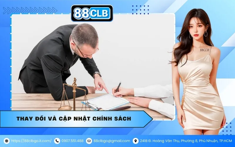 Thay Đổi Và Cập Nhật Chính Sách