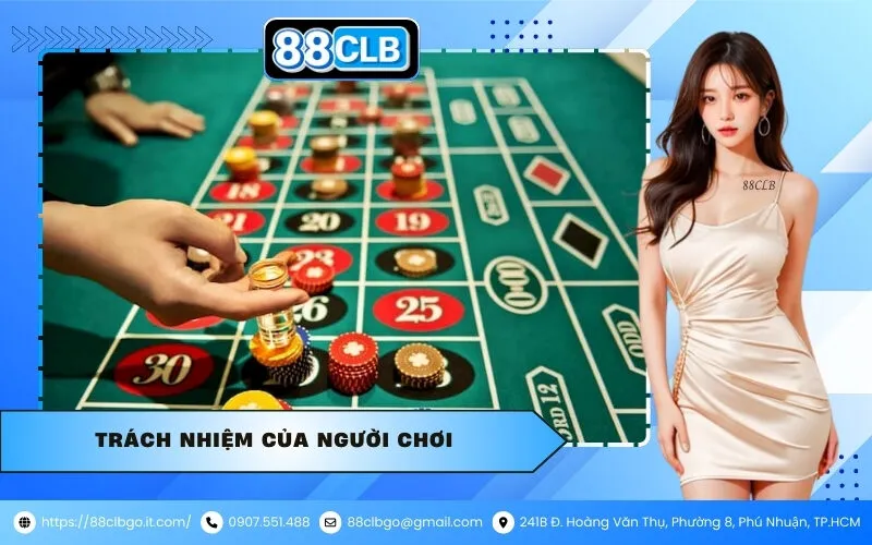 Trách Nhiệm Của Người Chơi